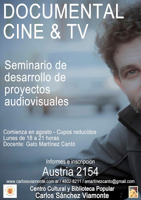 Desarrollo de proyectos documentales para cine y TV, seminario por el Lic. Andrés “Gato” Martínez&nbsp;Cantó