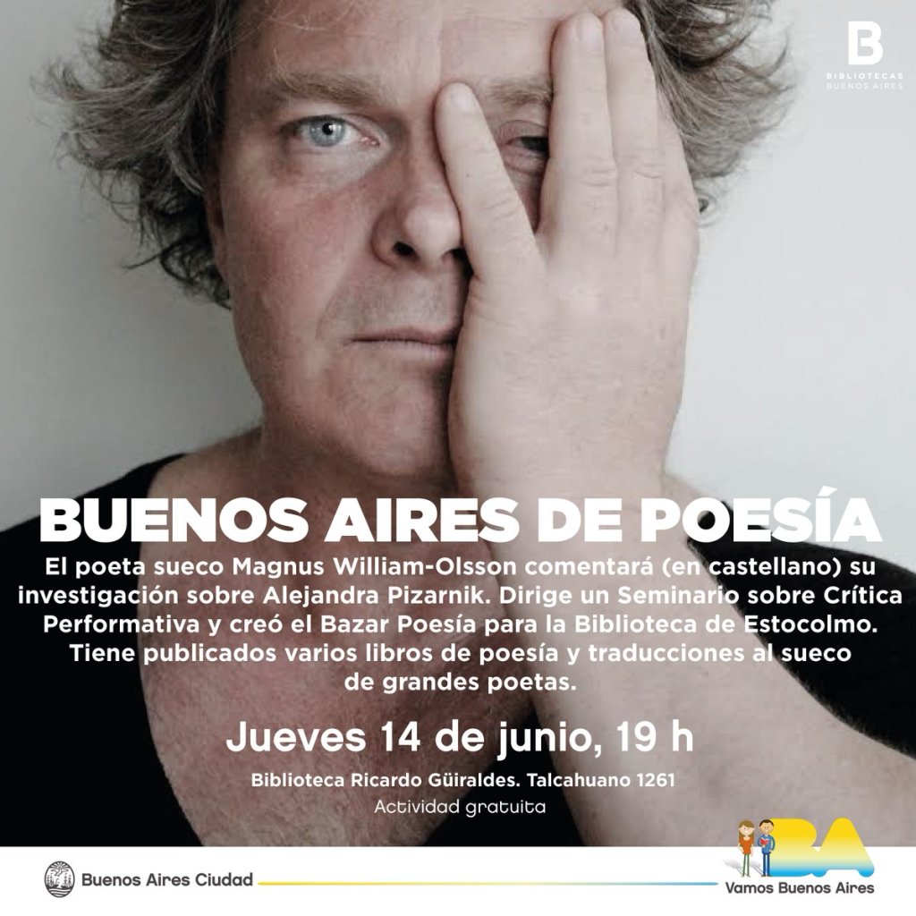 Pizarnik con la mirada del poeta sueco Magnus&nbsp;William-Olsson