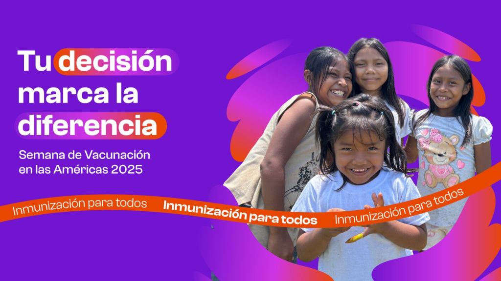 Semana de la vacunación en las&nbsp;Américas